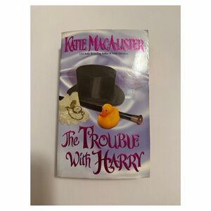 The Trouble with Harry by Katie MacAlister